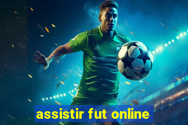 assistir fut online